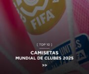 Ranking Mejores camisetas del Mundial de Clubes 2025 – Portada